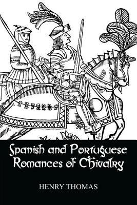 Spanish & Portuguese Romances by Henry Thomas