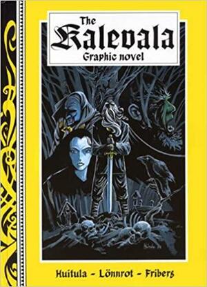 The Kalevala: Graphic Novel by Kristian Huitula