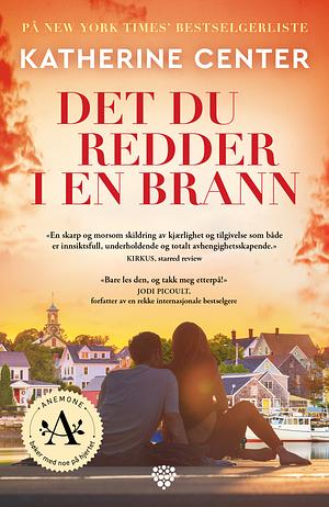 Det du redder i en brann by Katherine Center