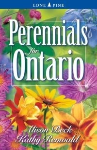Perennials for Ontario by Alison Beck, Kathy Renwald