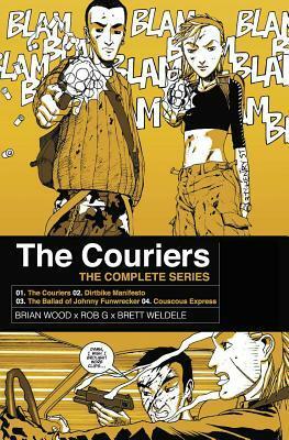 The Couriers: The Complete Series by Brian Wood, Rob G, Brett Weldele