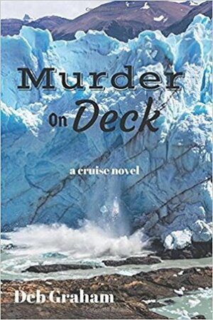Murder On Deck by Deb Graham