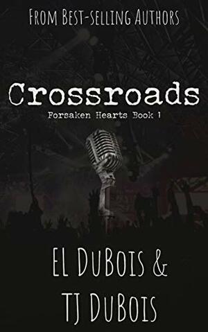 Crossroads by T.J. DuBois, E.L. DuBois