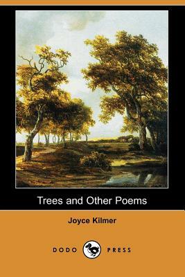 Trees and Other Poems (Dodo Press) by Joyce Kilmer