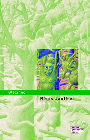 Blázinec by Alexandra Pflimpflová, Régis Jauffret