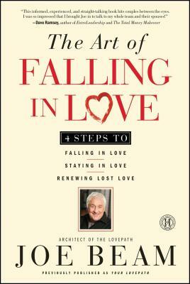 The Art of Falling in Love by Joe Beam