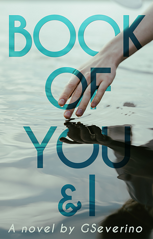 Book of You &amp; I: When Two Souls Collide by G. Severino