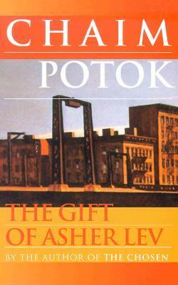 The Gift of Asher Lev by Chaim Potok