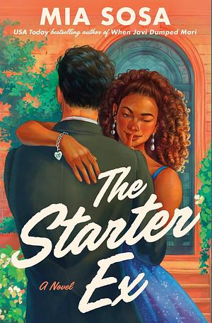 The Starter Ex by Mia Sosa
