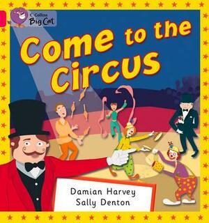 Come to the Circus Workbook by Damian Harvey, Sally Denton
