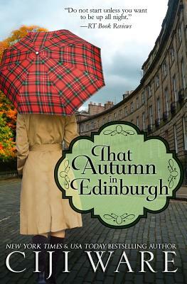 That Autumn in Edinburgh by Ciji Ware