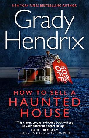 How to Sell a Haunted House by Grady Hendrix