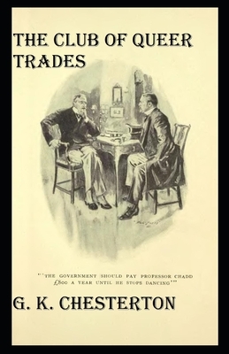 The Club of Queer Trades (Annotated Original Edition) by G.K. Chesterton