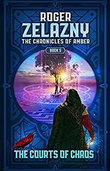 The Courts of Chaos by Roger Zelazny