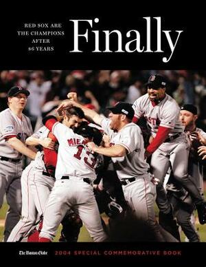 Finally: Red Sox Are the Champions After 86 Years by The Boston Globe