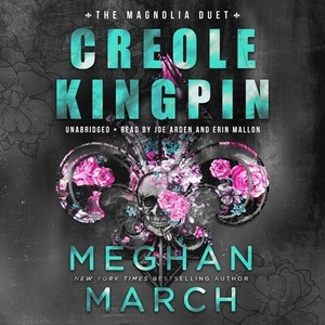 Creole Kingpin by Meghan March