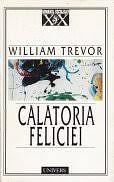 Călătoria Feliciei by William Trevor