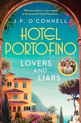 Hotel Portofino Lovers and Liars  by J.P. O'Connell