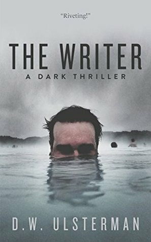 The Writer by D.W. Ulsterman