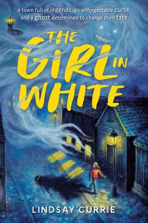 The Girl in White by Lindsay Currie