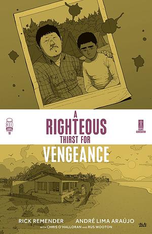 A Righteous Thirst For Vengeance #10 by Rick Remender