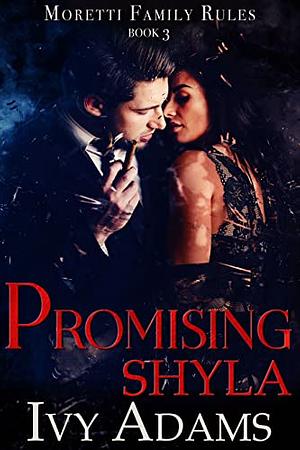 Promising Shyla by Ivy Adams