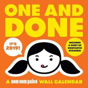 One and Done: A Nom Nom Paleo 2019 Wall Calendar by Henry Fong, Michelle Tam