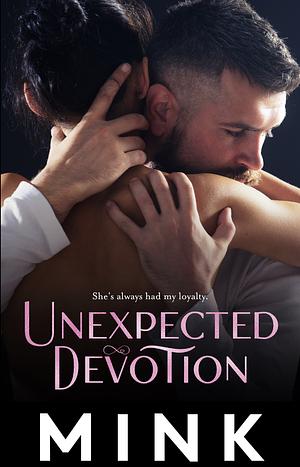 Unexpected Devotion by MINK