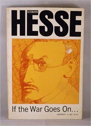 إذا ما استمرت الحرب by Hermann Hesse, هرمان هيسه