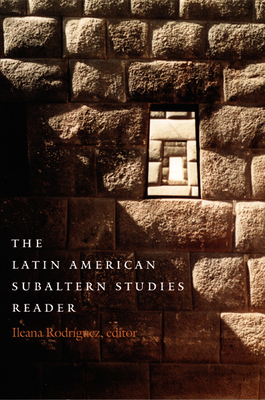 The Latin American Subaltern Studies Reader by 