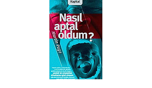 Nasıl Aptal Oldum by Martin Page, Martin Page