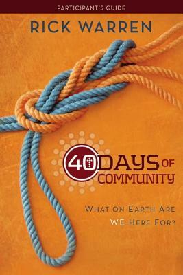 40 Days of Community Study Pack: What on Earth Are We Here For? [With DVD and Study Guide] by Rick Warren