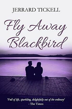 Fly Away Blackbird by Jerrard Tickell