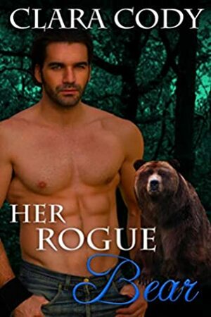 Her Rogue Bear by Clara Cody
