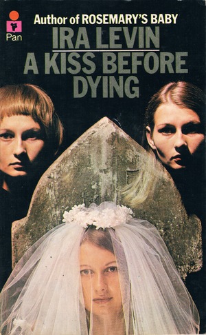 A Kiss Before Dying by Ira Levin
