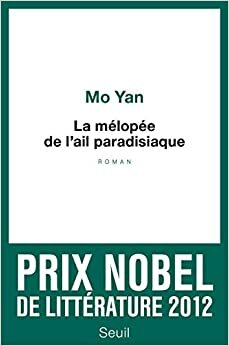 La Mélopée de l'ail paradisiaque by Mo Yan