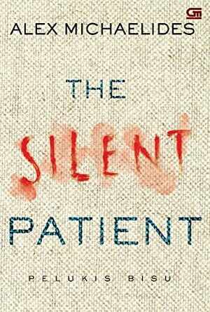 The Silent Patient - Pelukis Bisu by Alex Michaelides