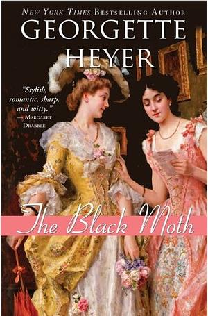 The Black Moth by Georgette Heyer