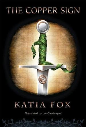 The Copper Sign by Katia Fox