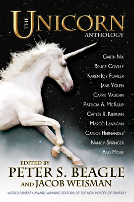 The Unicorn Anthology by Peter S. Beagle, Jacob Weisman
