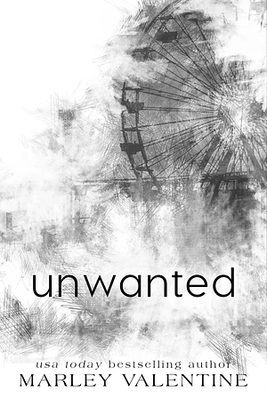 Unwanted by Marley Valentine