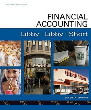 Financial Accounting with Connect Access Code by Daniel G. Short, Patricia A. Libby, Robert Libby
