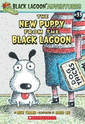 The New Puppy from the Black Lagoon by Mike Thaler, Jared Lee