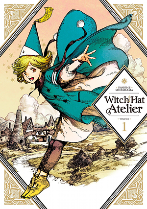 Witch Hat Atelier, Volume 1 by Kamome Shirahama