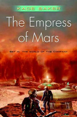 The Empress of Mars by Kage Baker