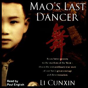 Mao's Last Dancer by Li Cunxin