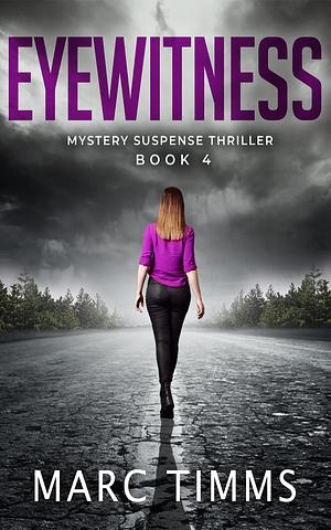 Eyewitness 4 by Marc Timms, Marc Timms