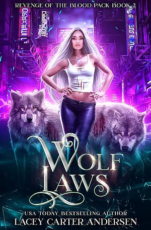 Wolf Laws by Lacey Carter Andersen