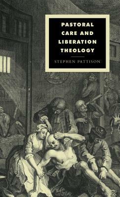 Pastoral Care and Liberation Theology by Stephen Pattison