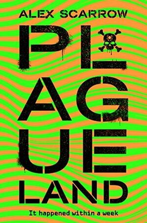 Plague Land (A Remade Novel) by Alex Scarrow